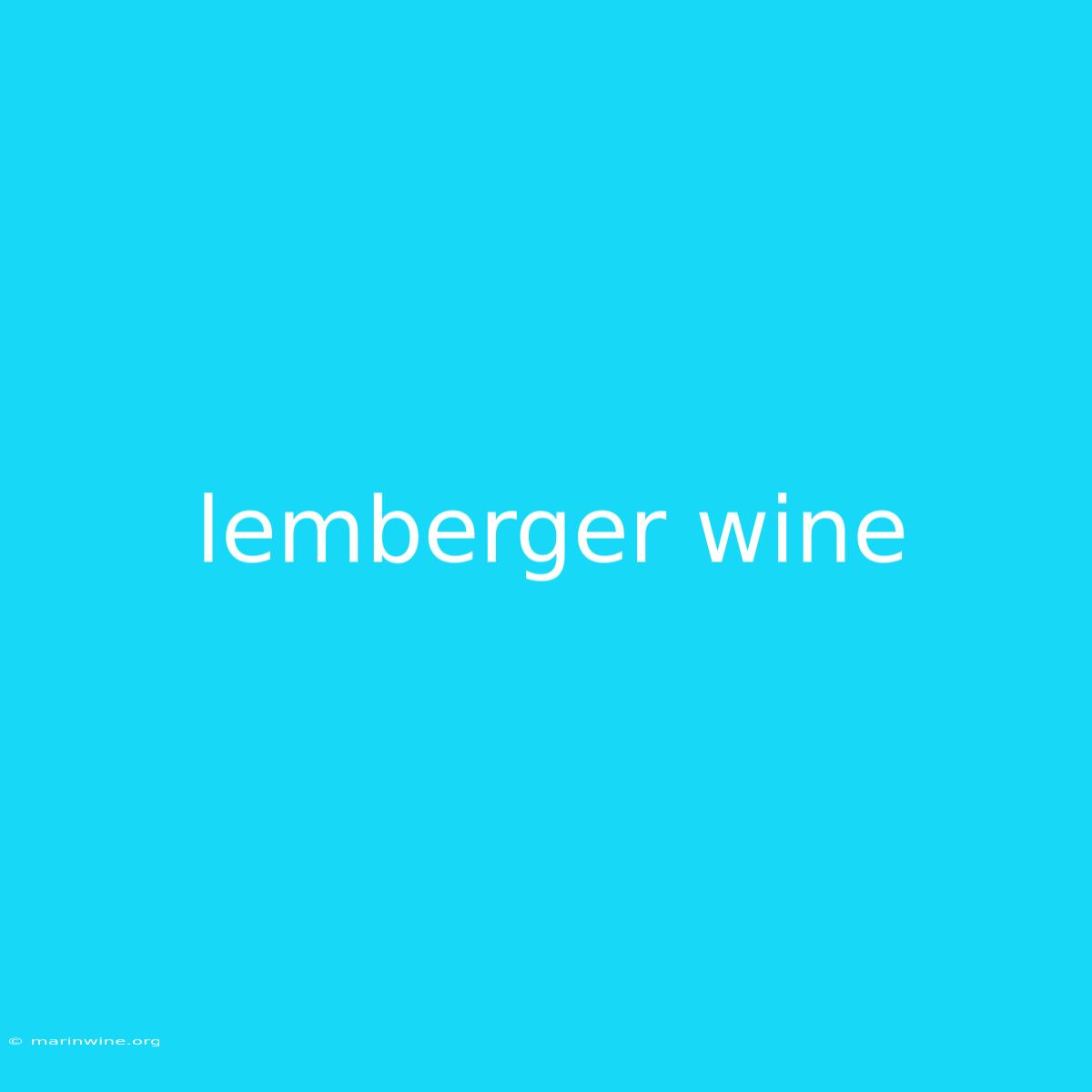 Lemberger Wine