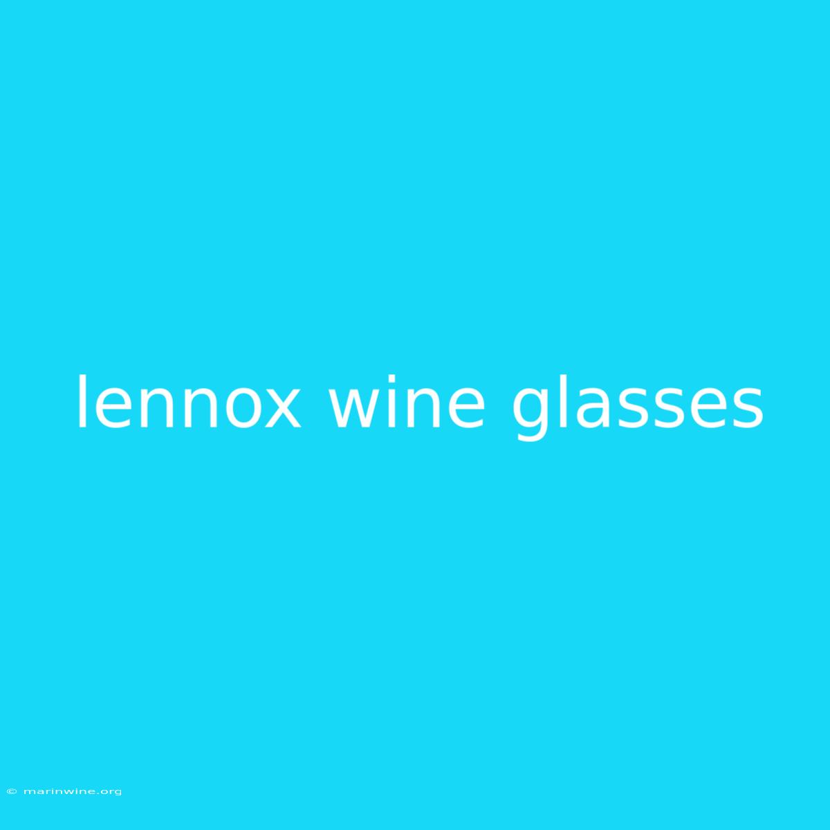 Lennox Wine Glasses