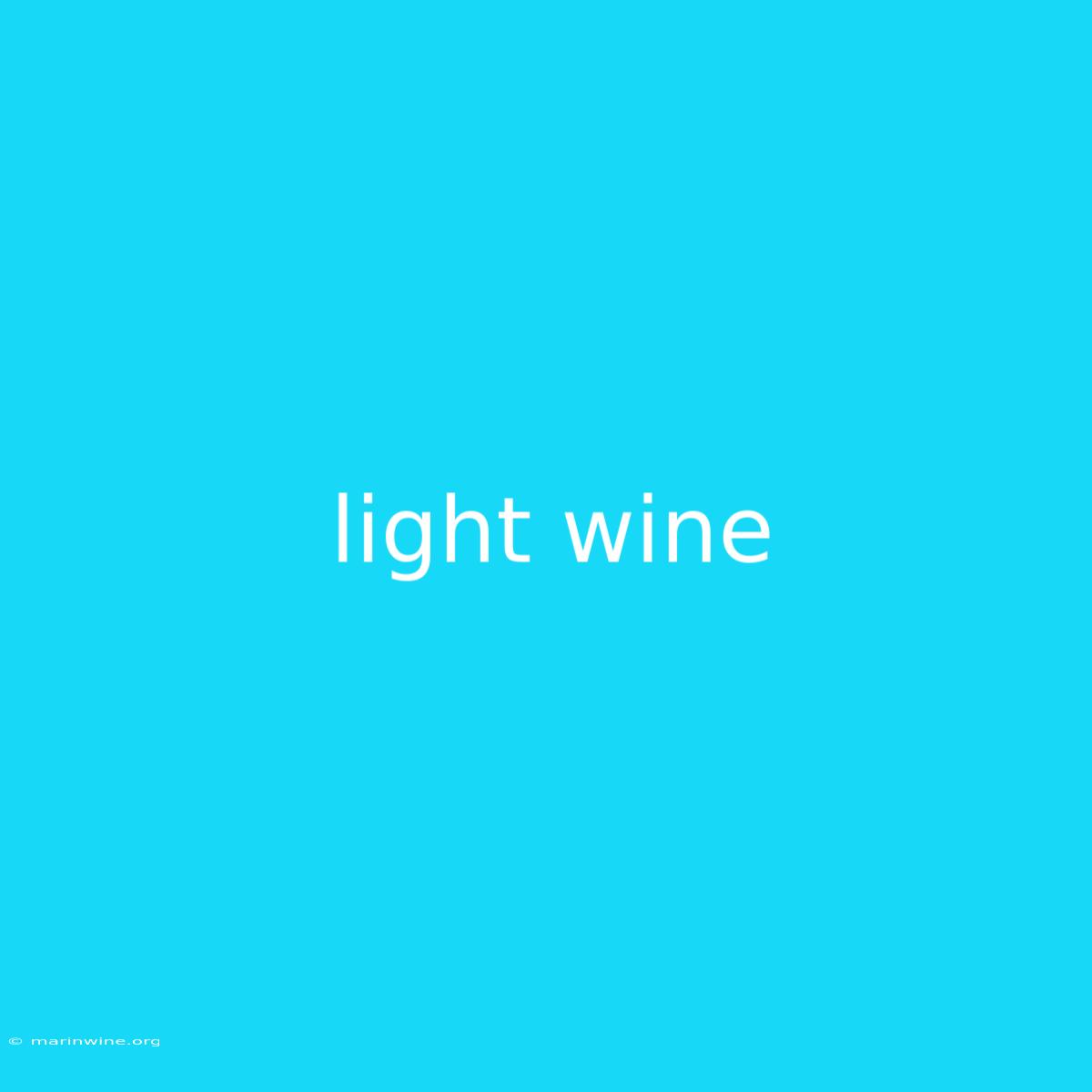 Light Wine