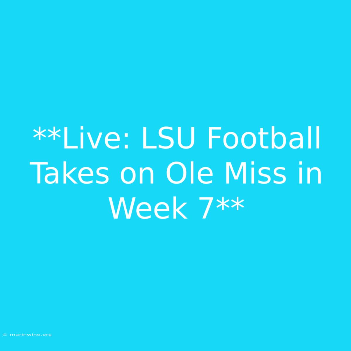 **Live: LSU Football Takes On Ole Miss In Week 7**