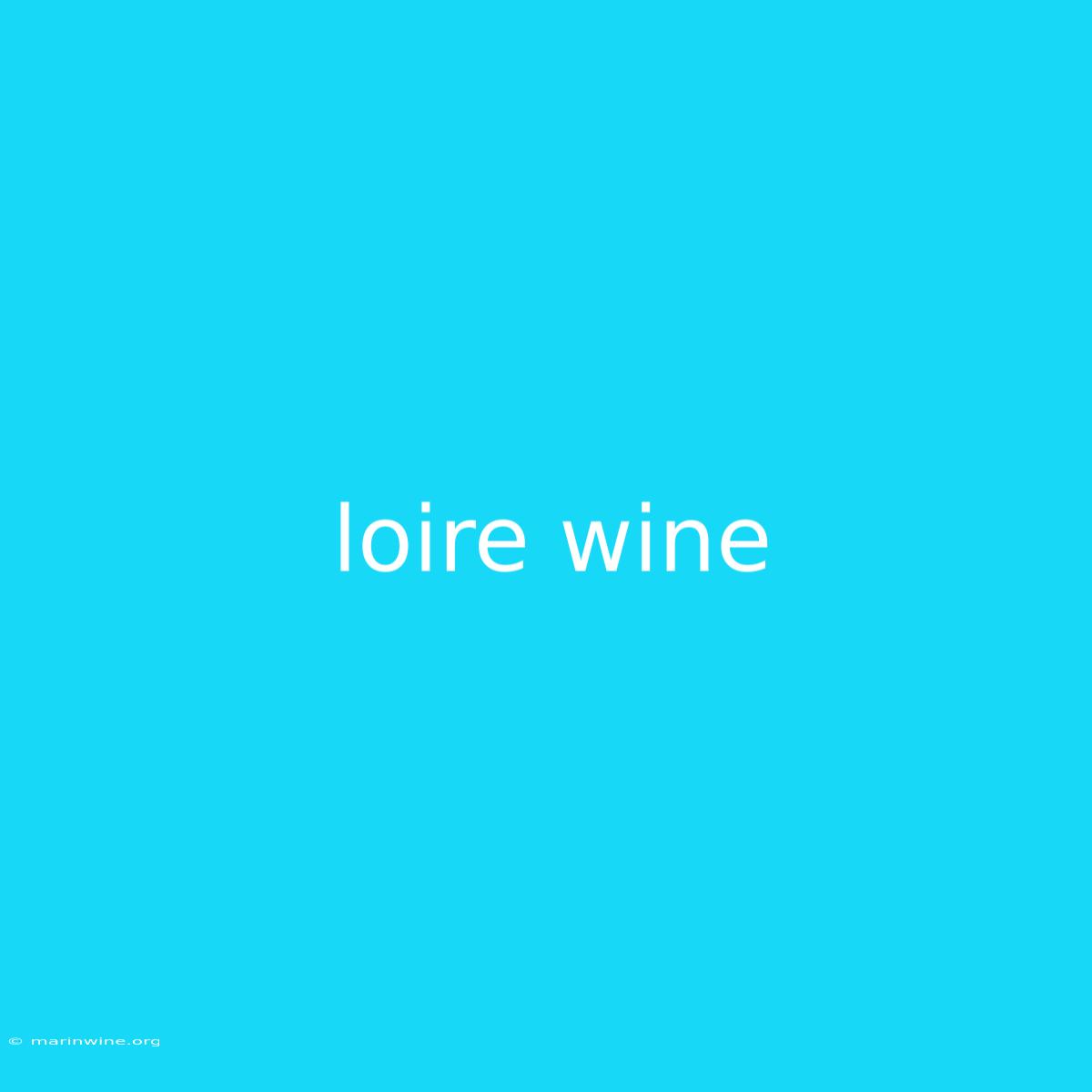 Loire Wine