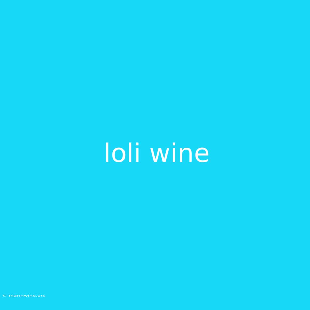 Loli Wine