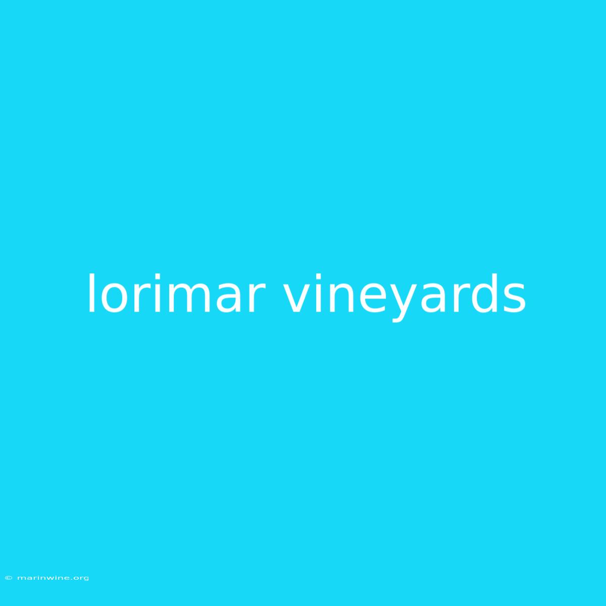 Lorimar Vineyards