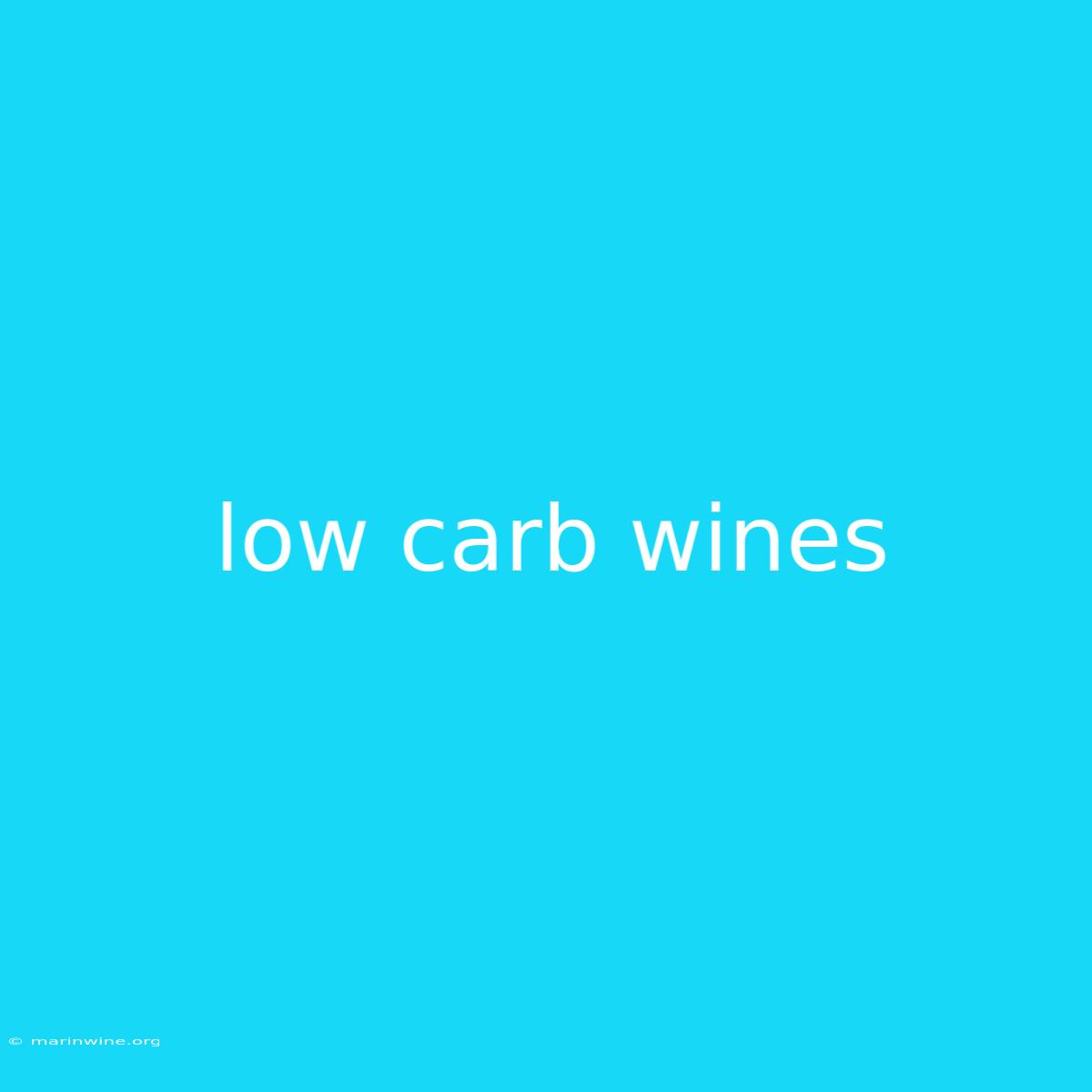 Low Carb Wines