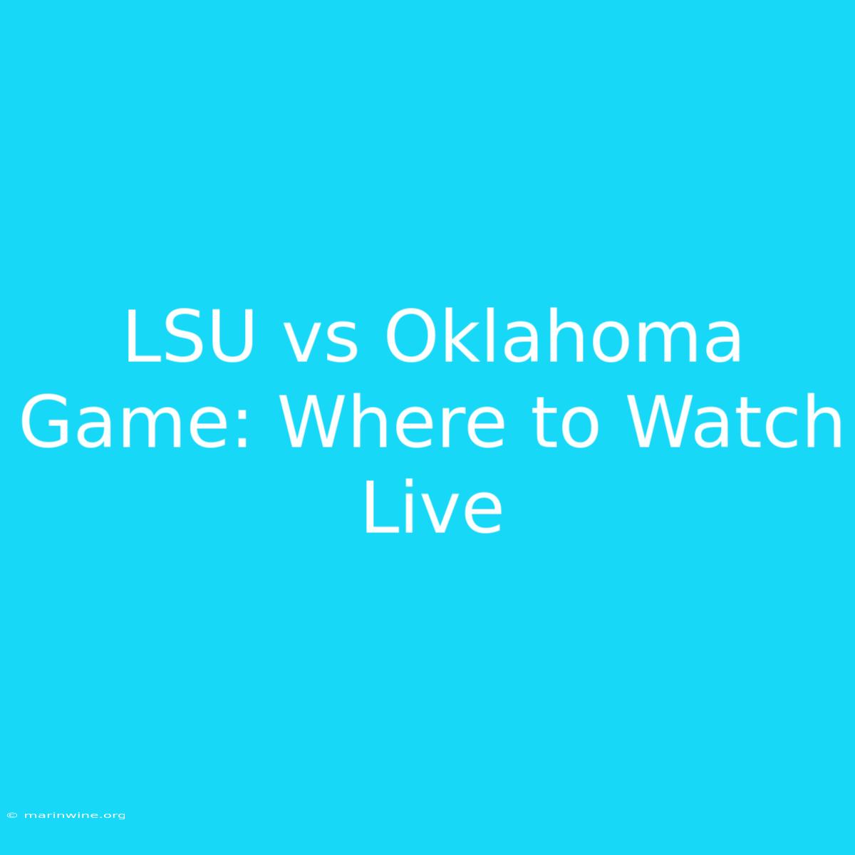 LSU Vs Oklahoma Game: Where To Watch Live