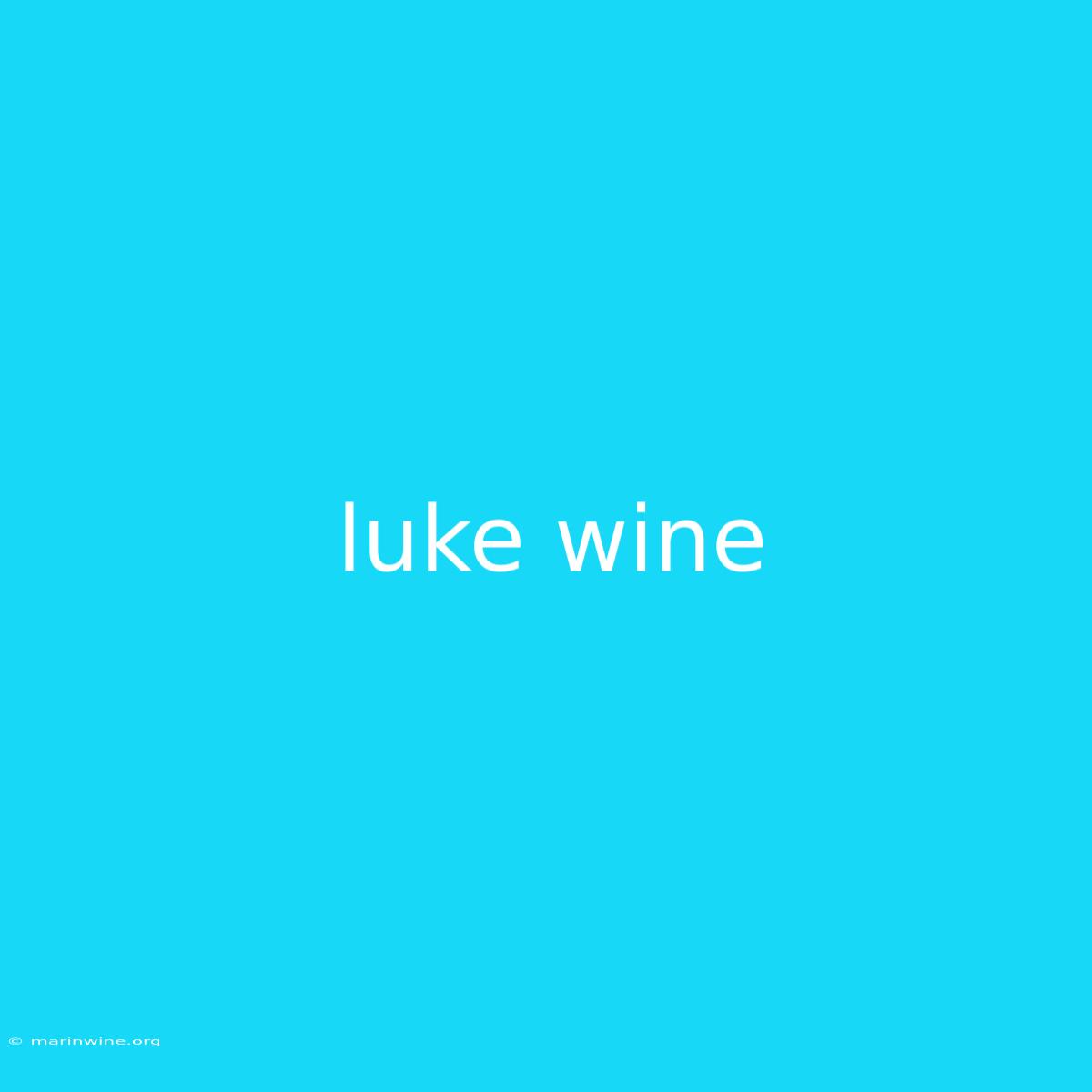 Luke Wine