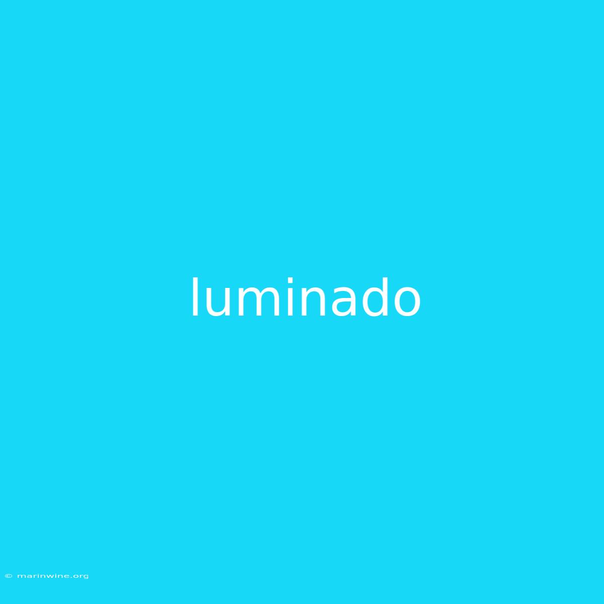 Luminado