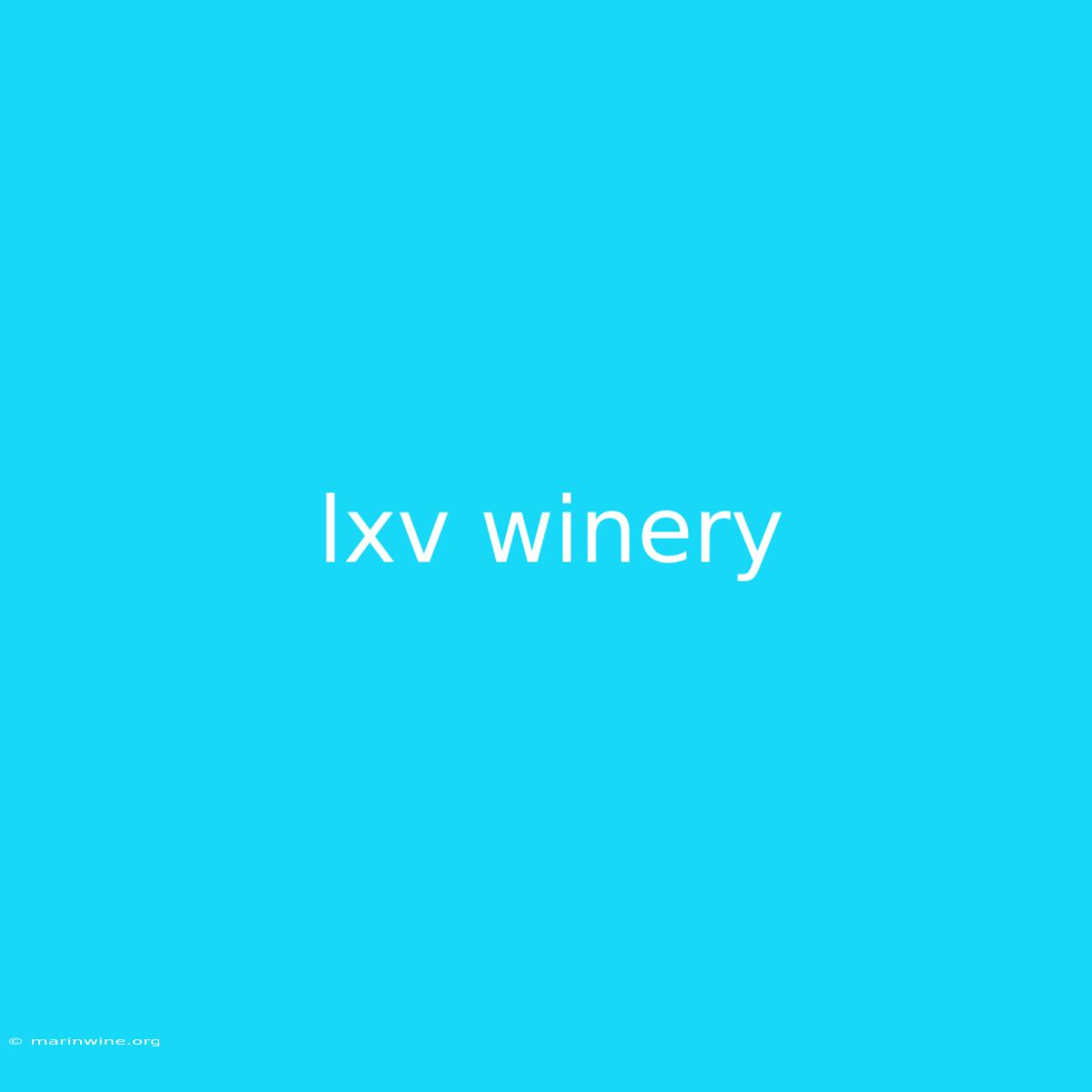 Lxv Winery