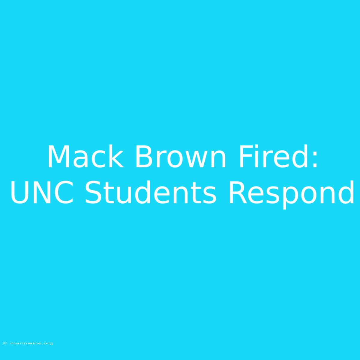 Mack Brown Fired: UNC Students Respond