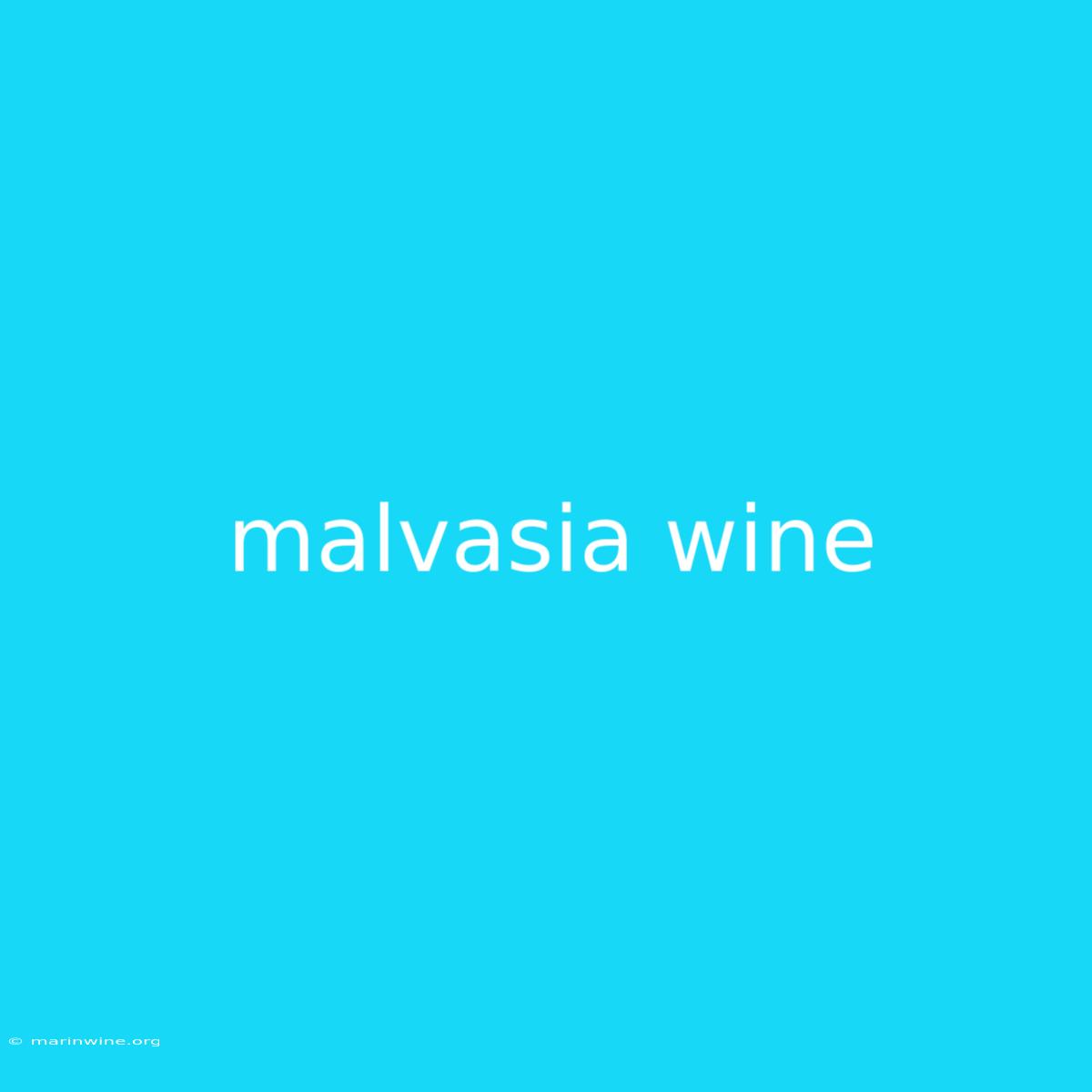 Malvasia Wine