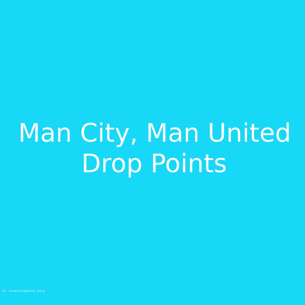 Man City, Man United Drop Points