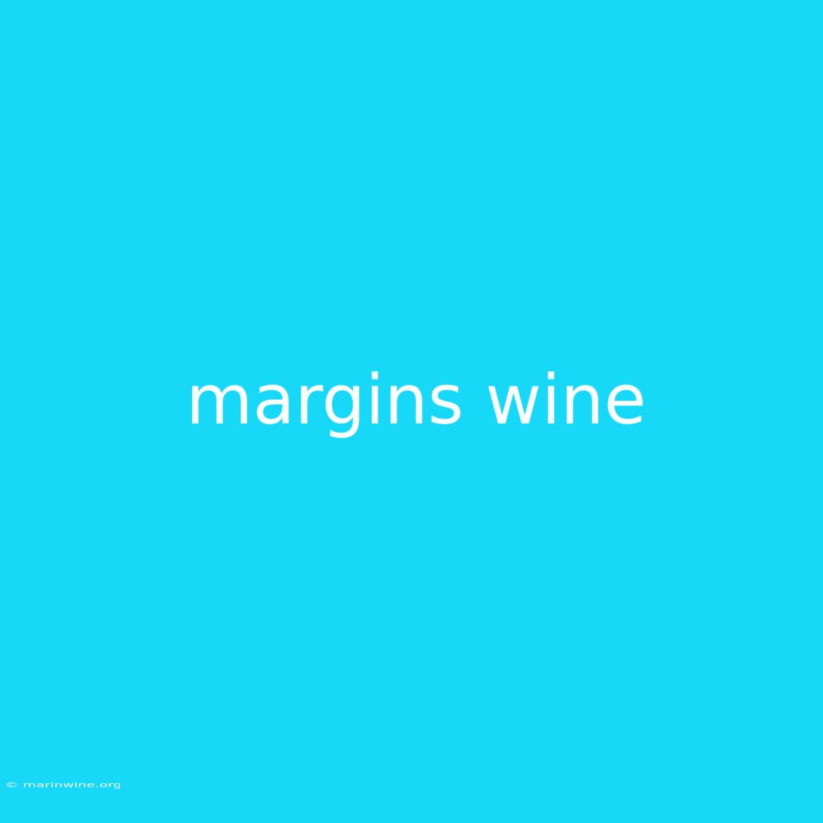 Margins Wine