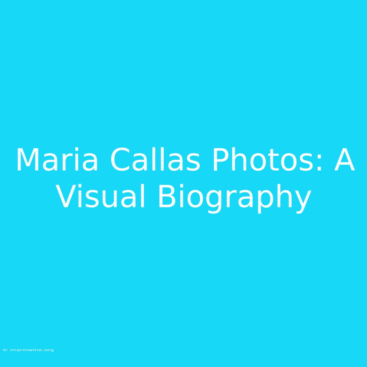 Maria Callas Photos: A Visual Biography