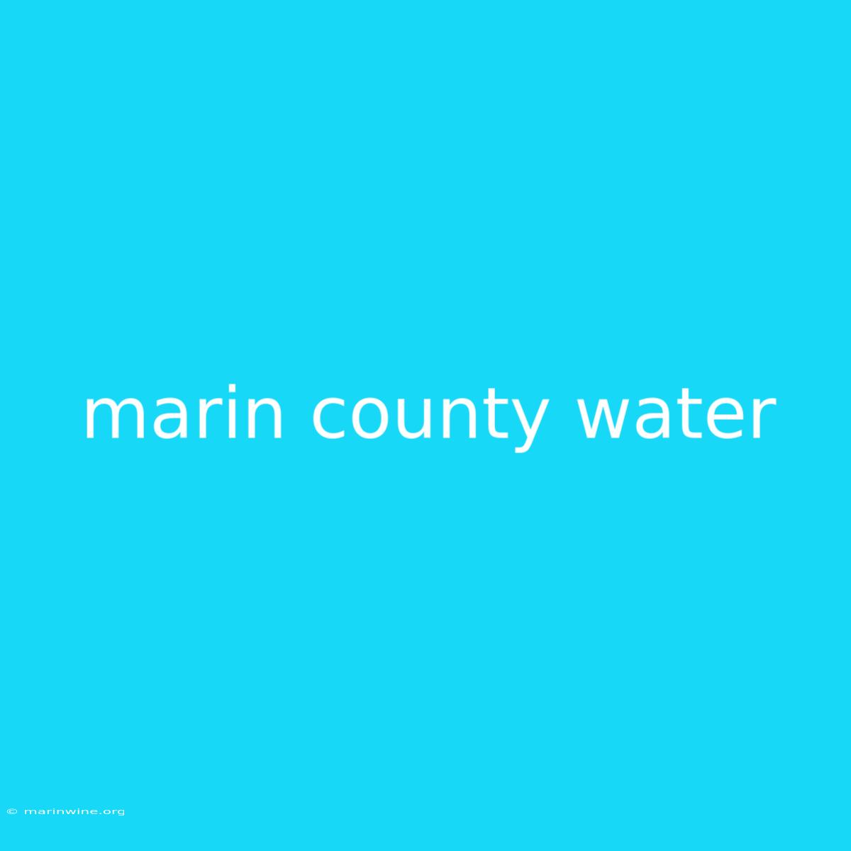 Marin County Water