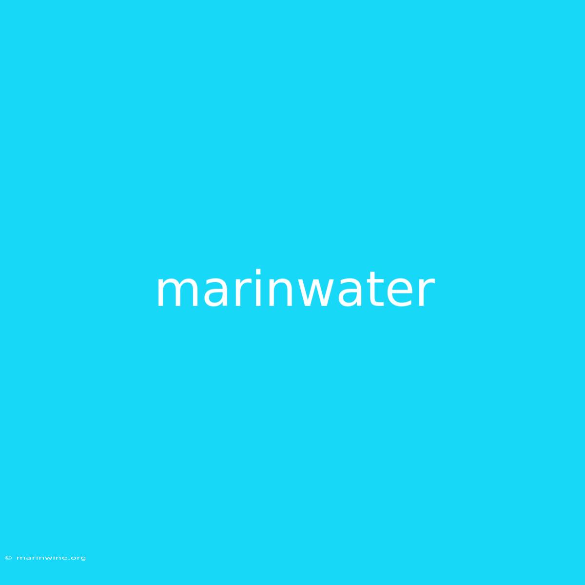 Marinwater