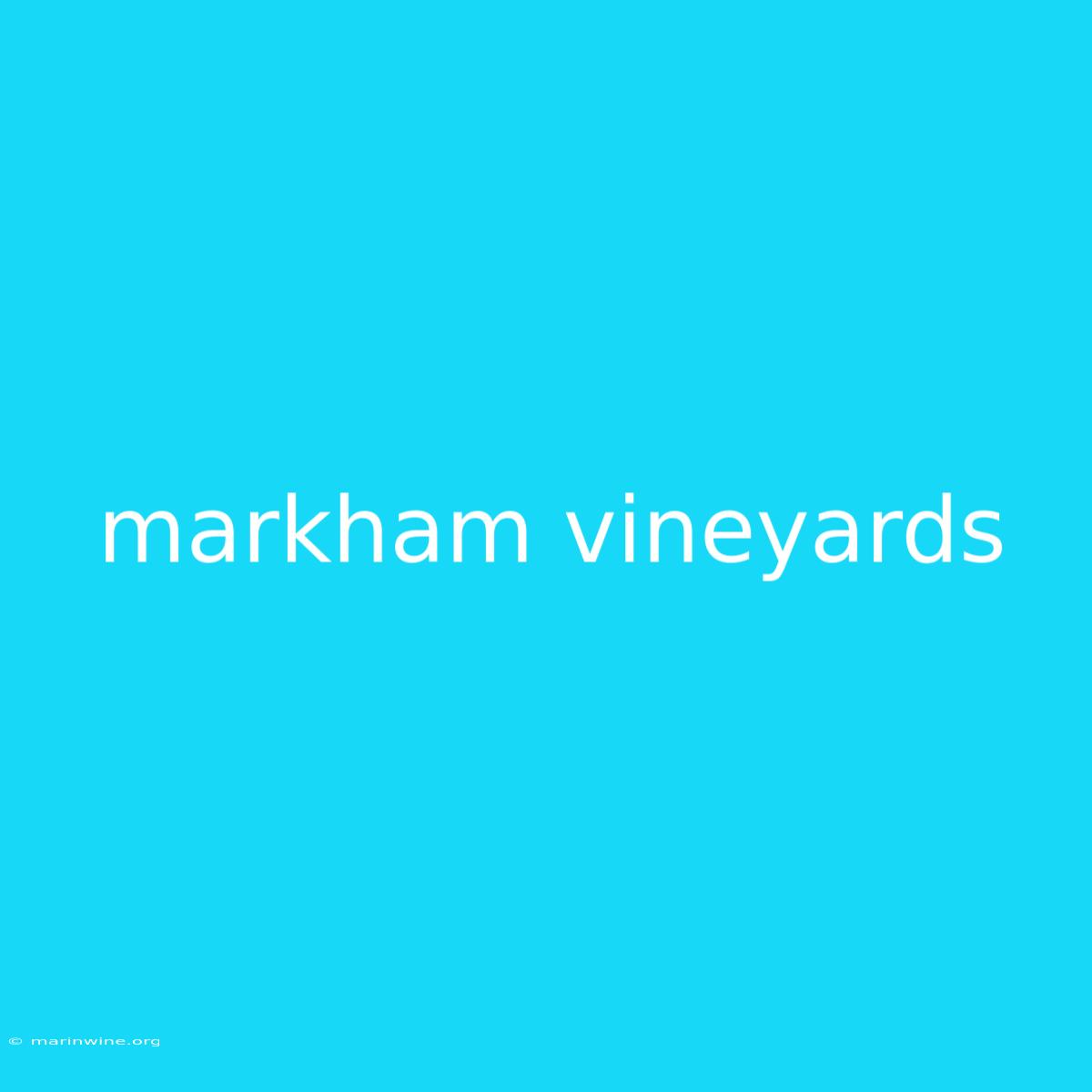 Markham Vineyards