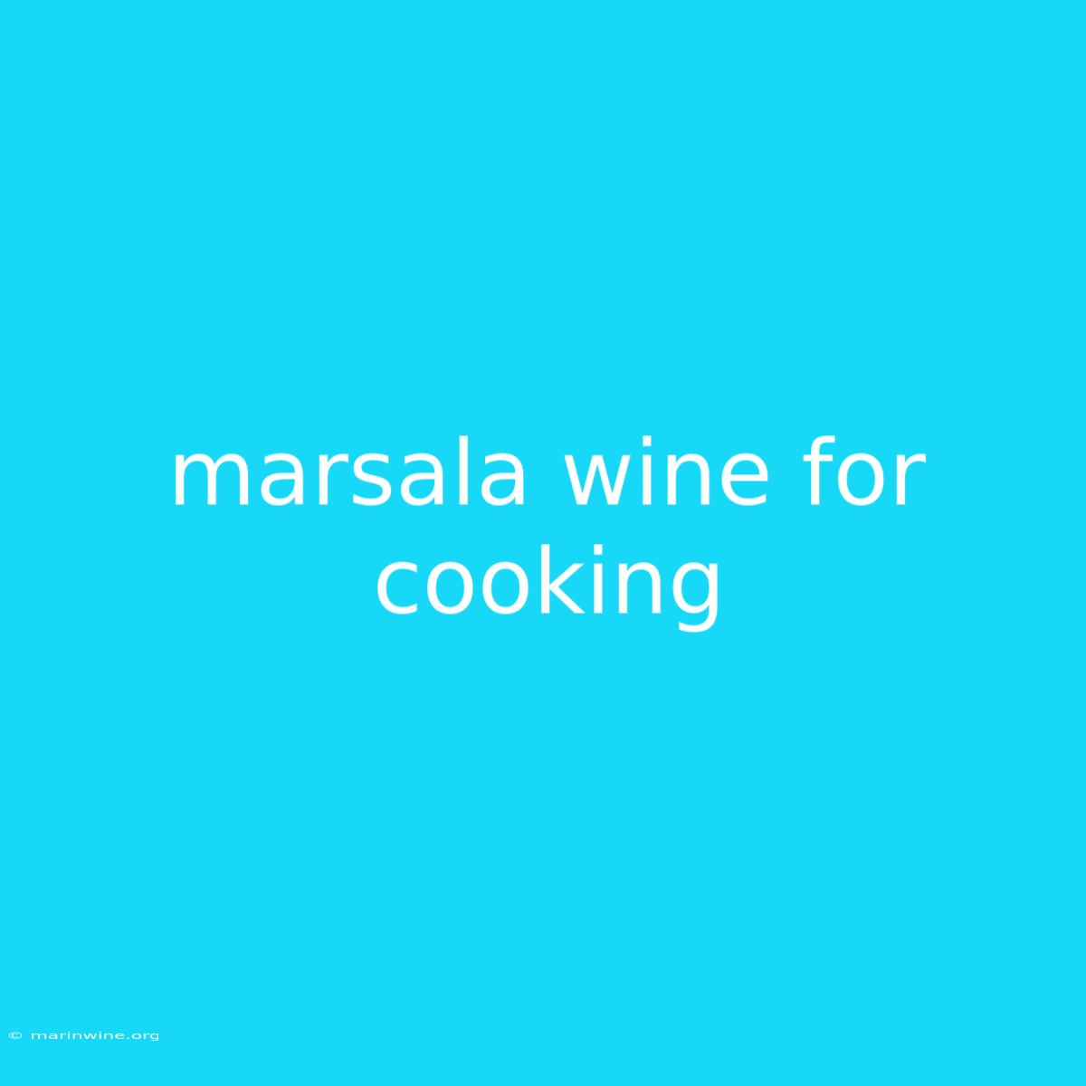 Marsala Wine For Cooking