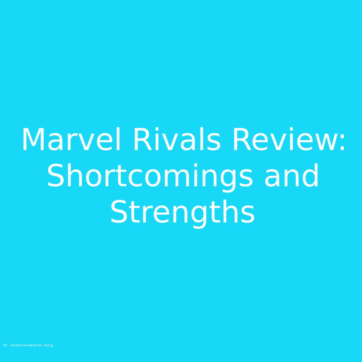 Marvel Rivals Review: Shortcomings And Strengths