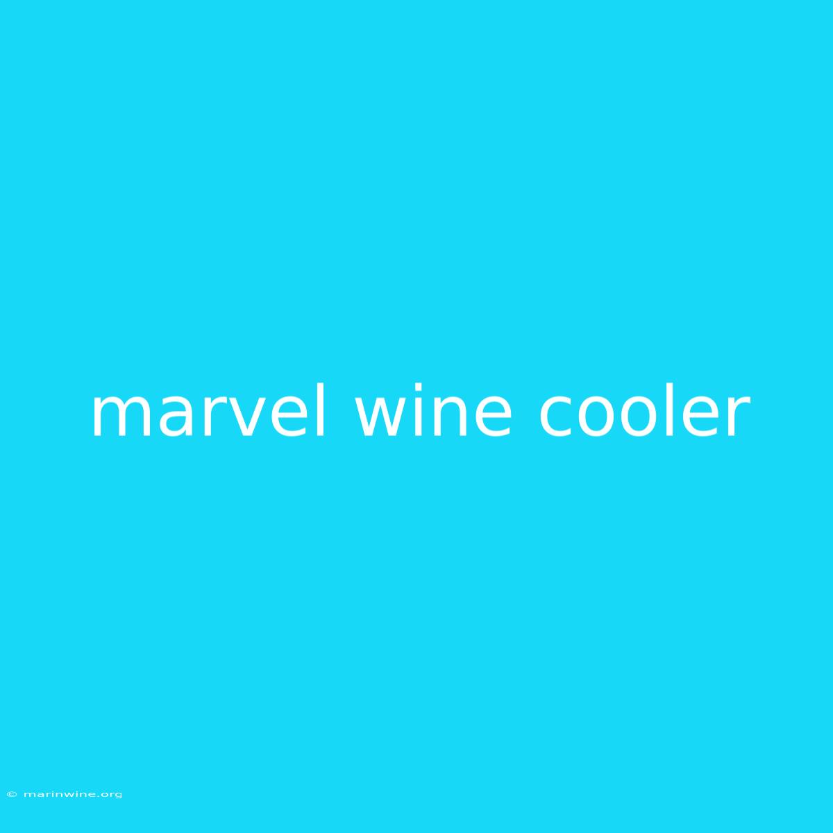 Marvel Wine Cooler