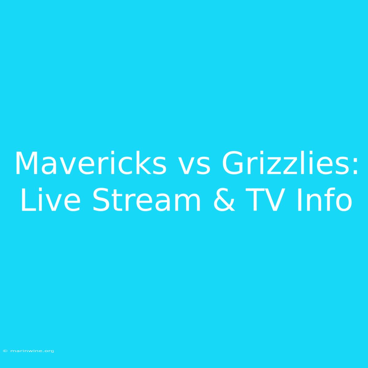 Mavericks Vs Grizzlies: Live Stream & TV Info