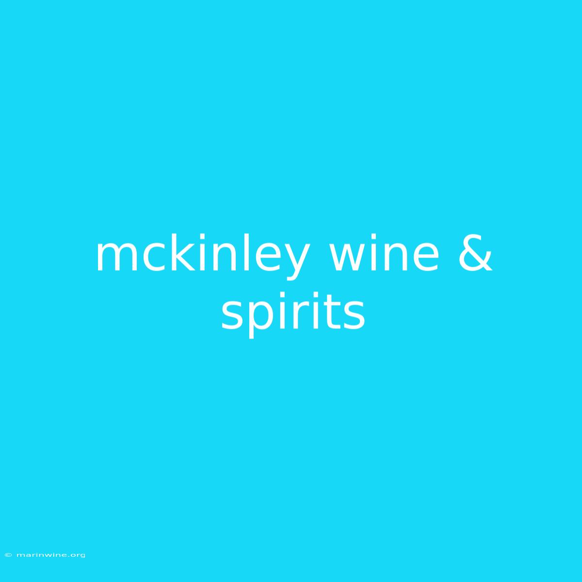 Mckinley Wine & Spirits