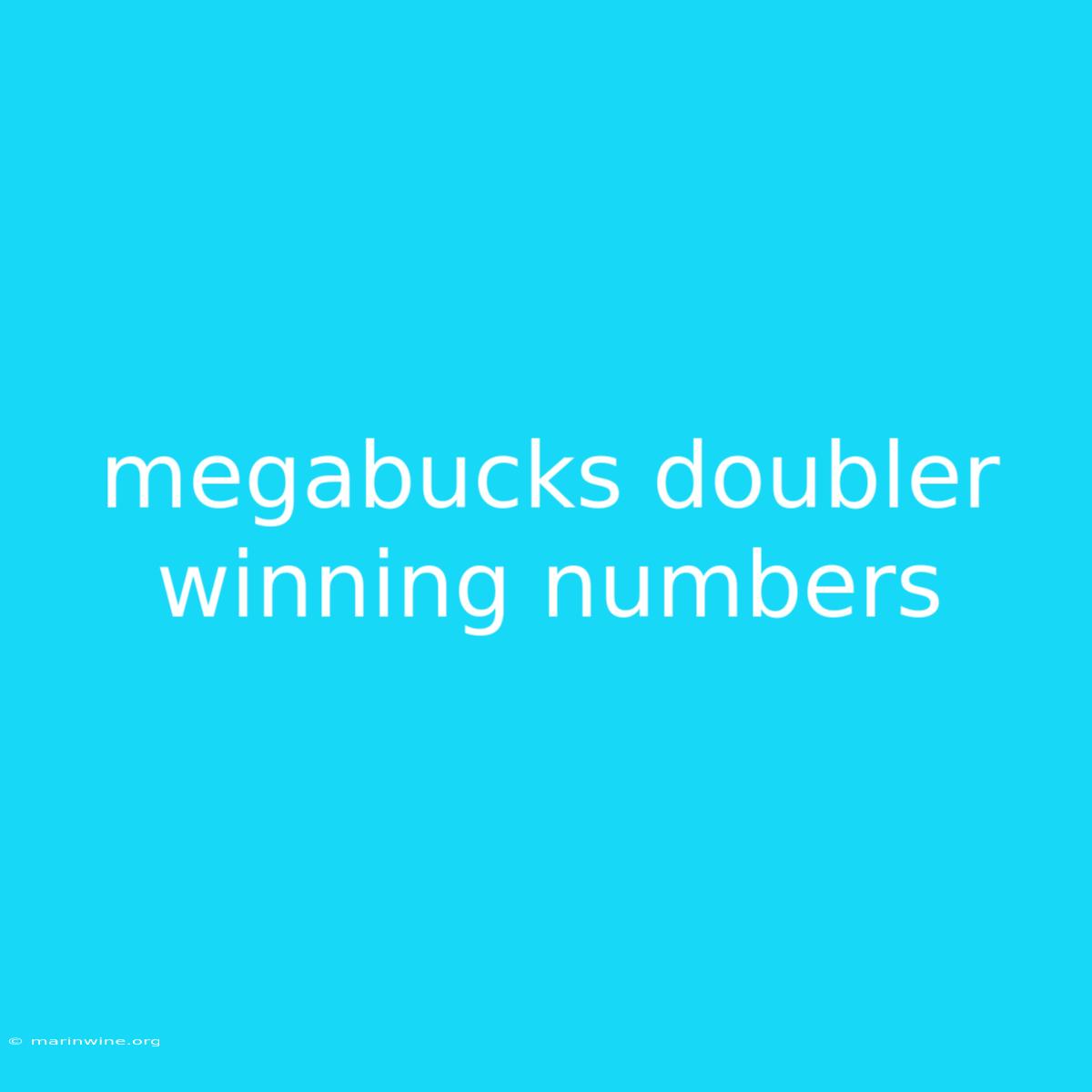 Megabucks Doubler Winning Numbers