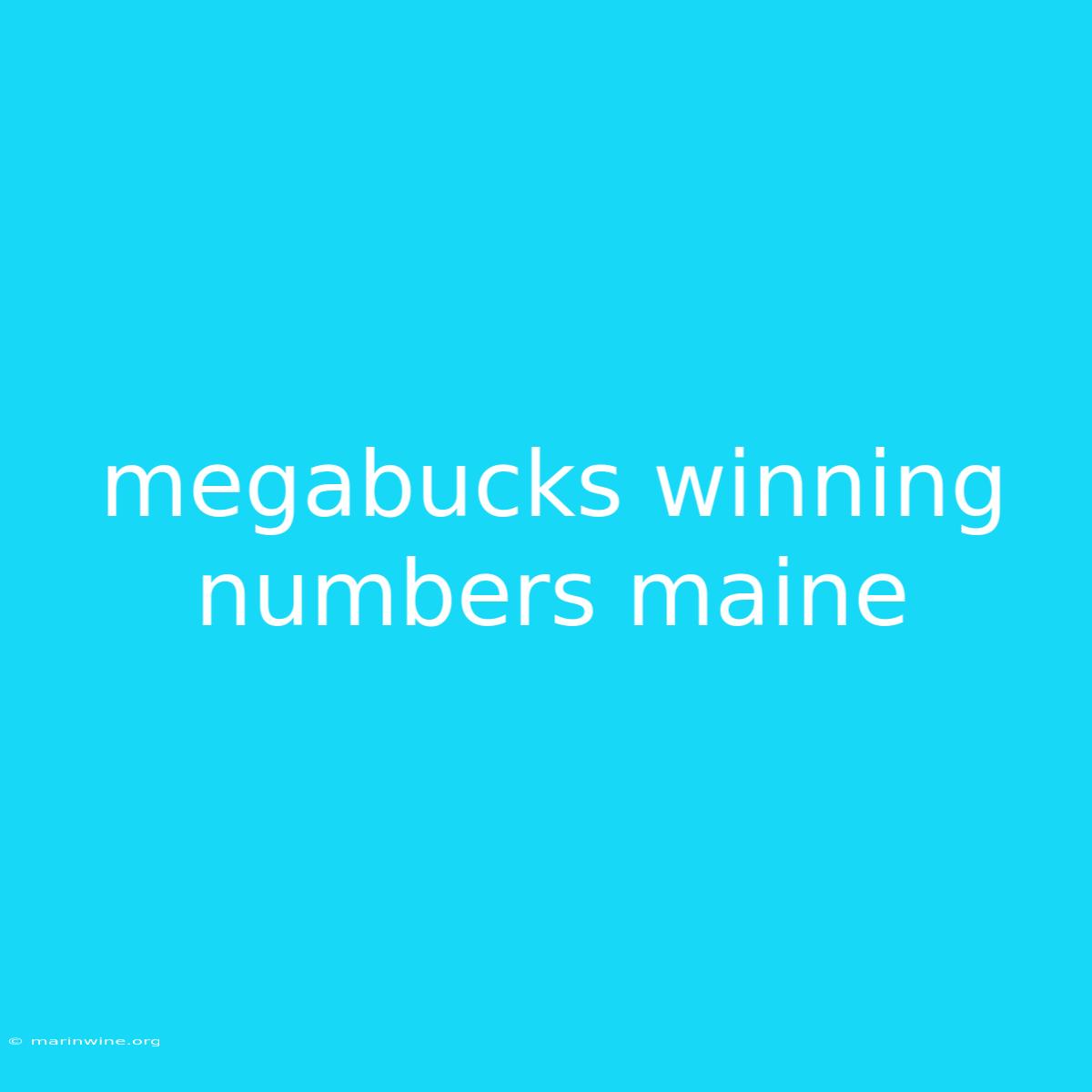 Megabucks Winning Numbers Maine