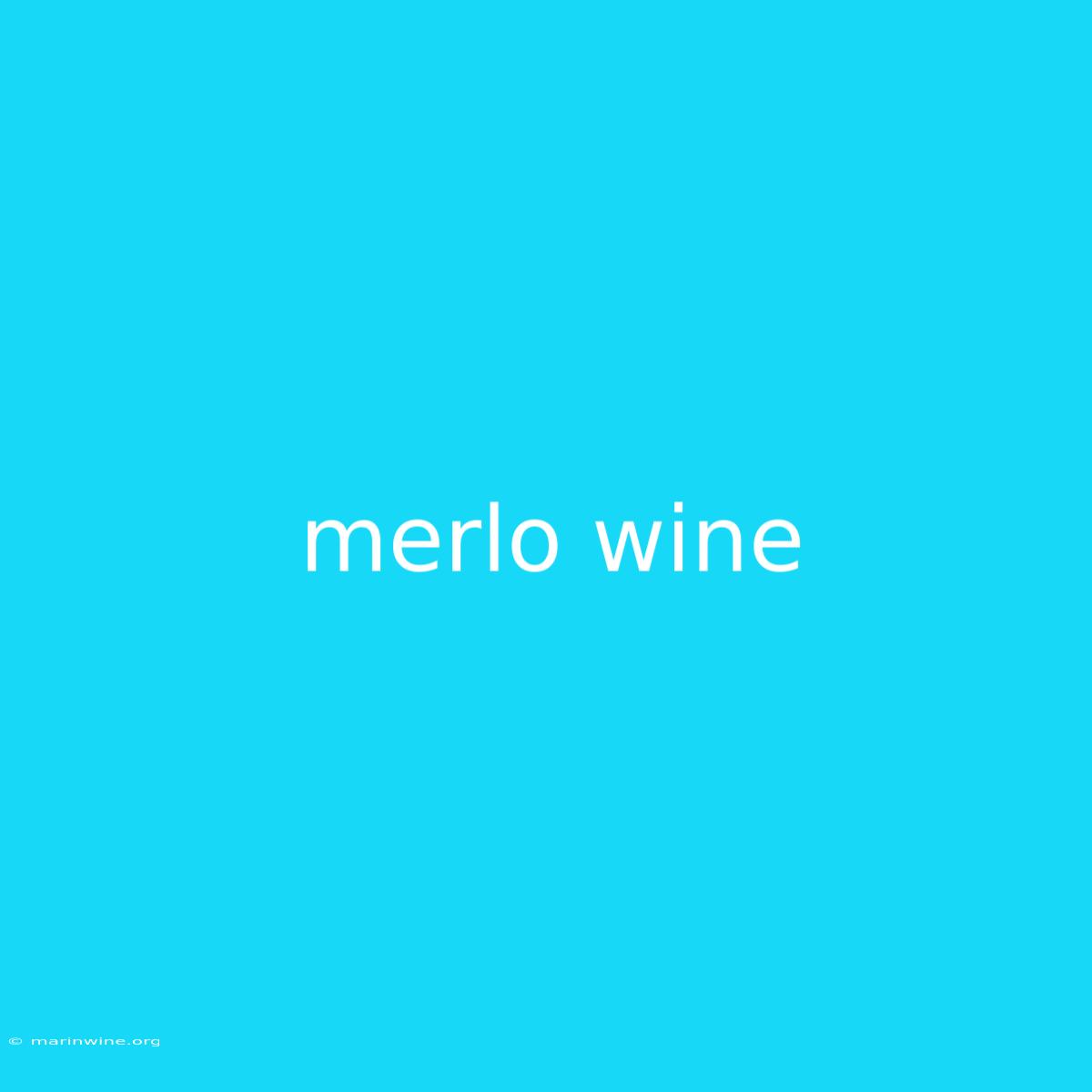 Merlo Wine