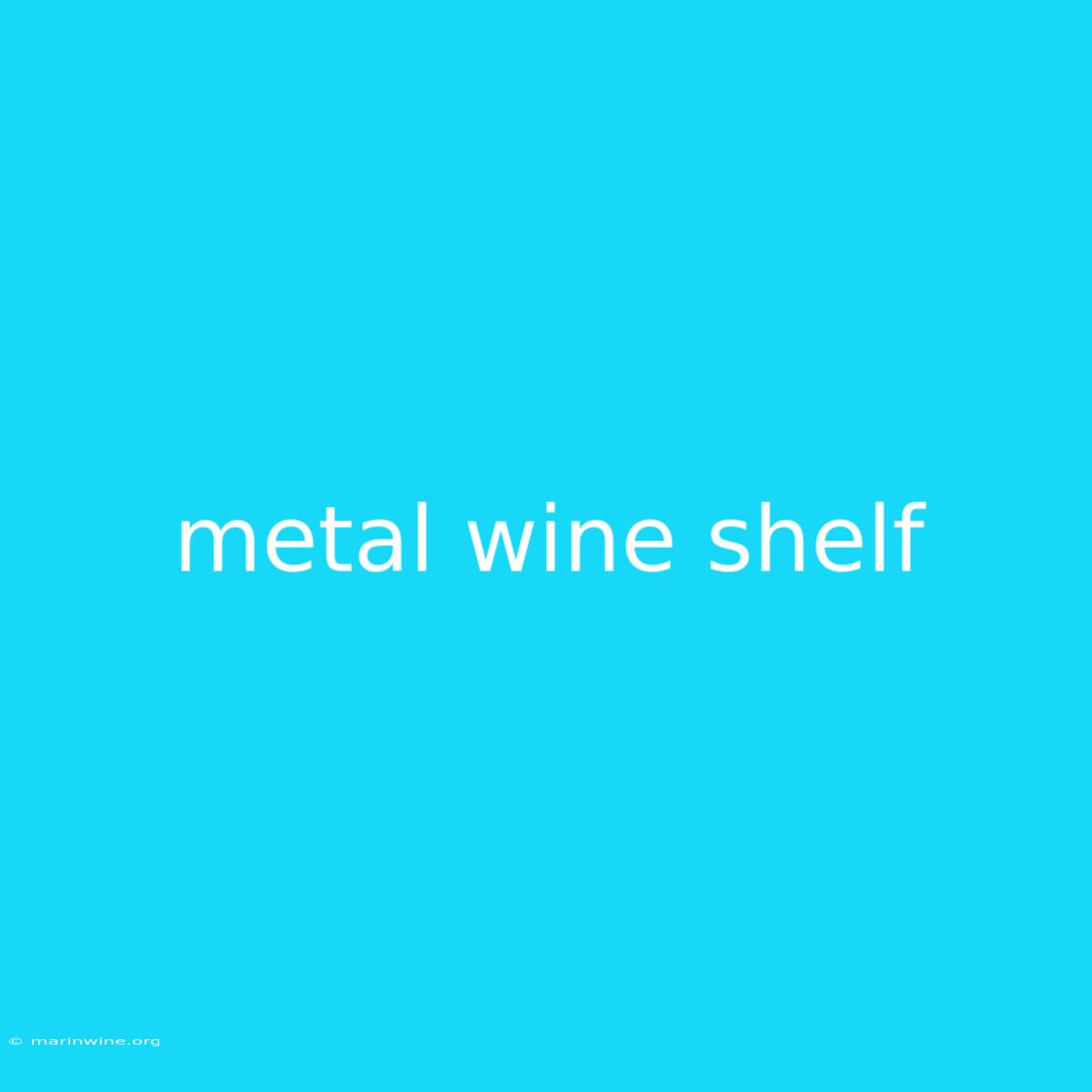 Metal Wine Shelf