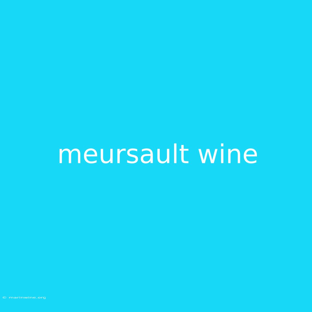 Meursault Wine