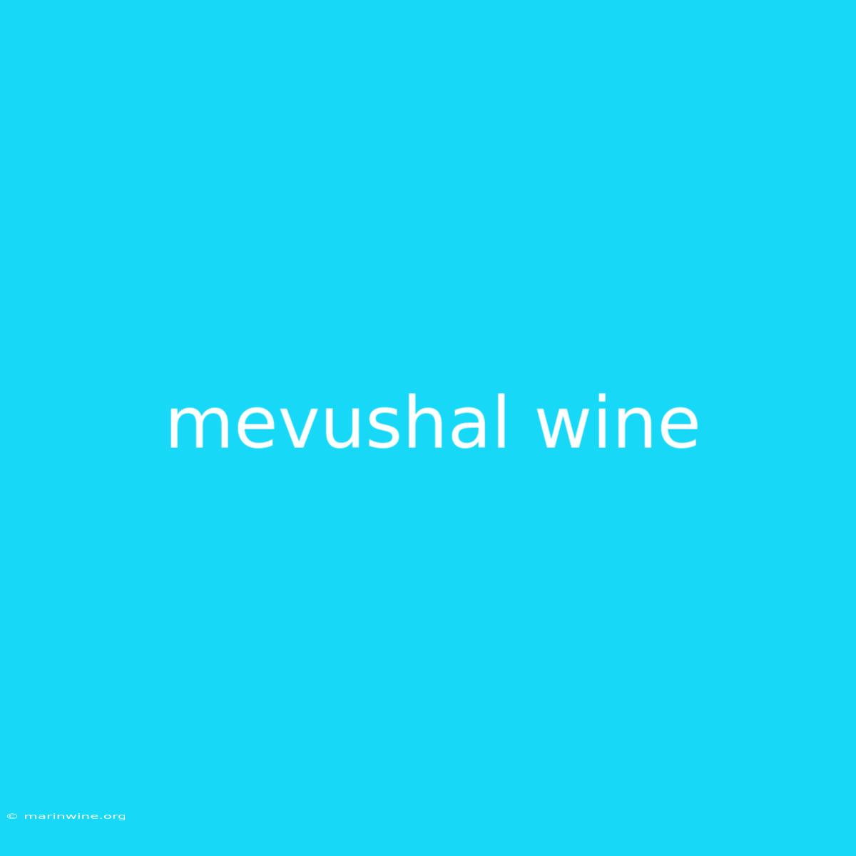 Mevushal Wine