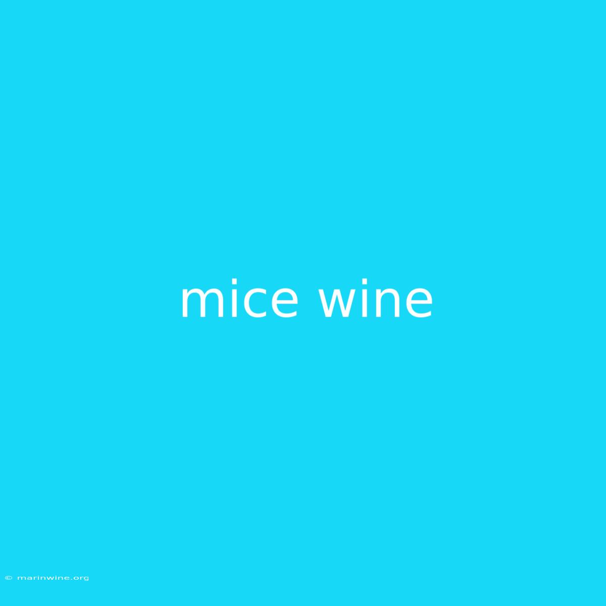 Mice Wine