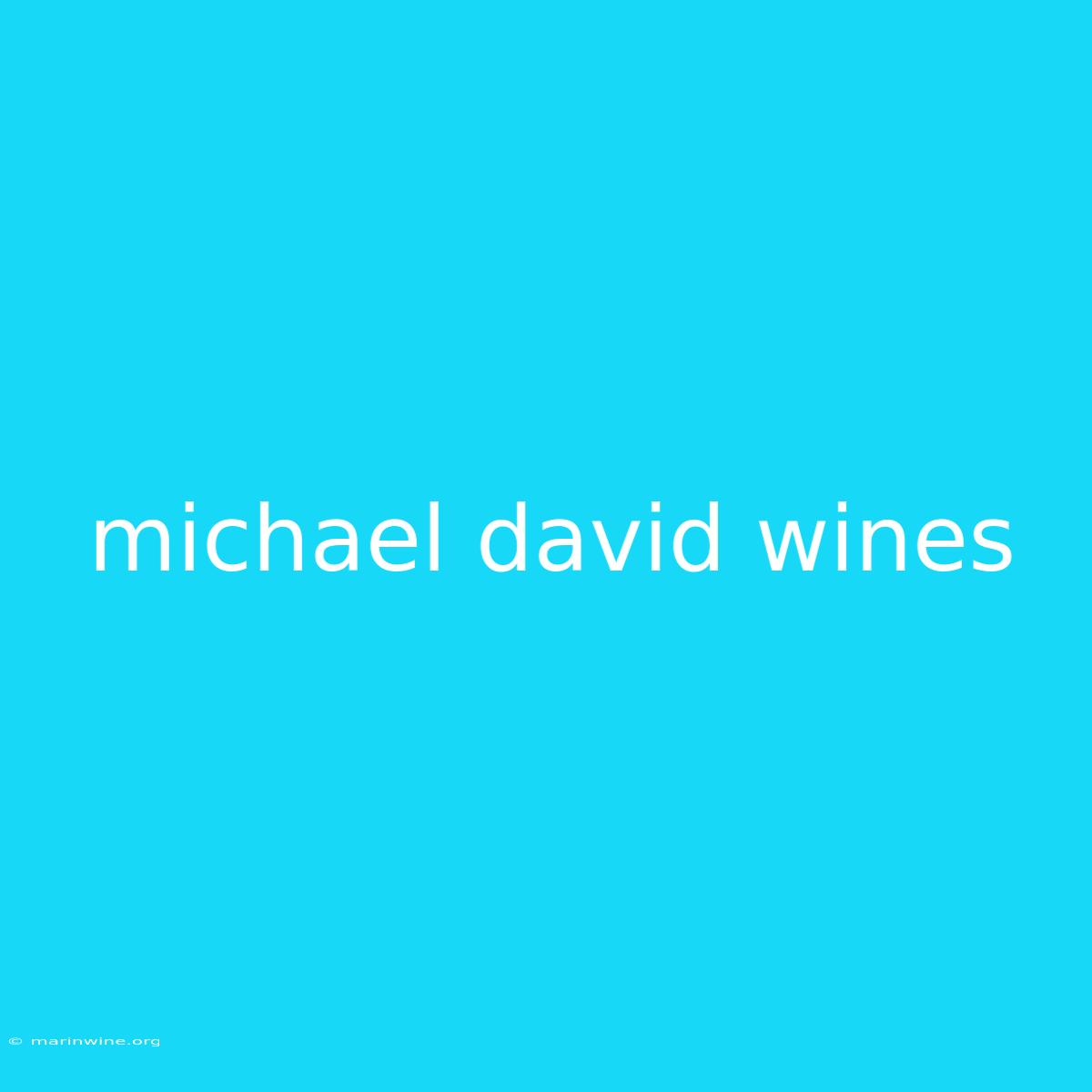 Michael David Wines