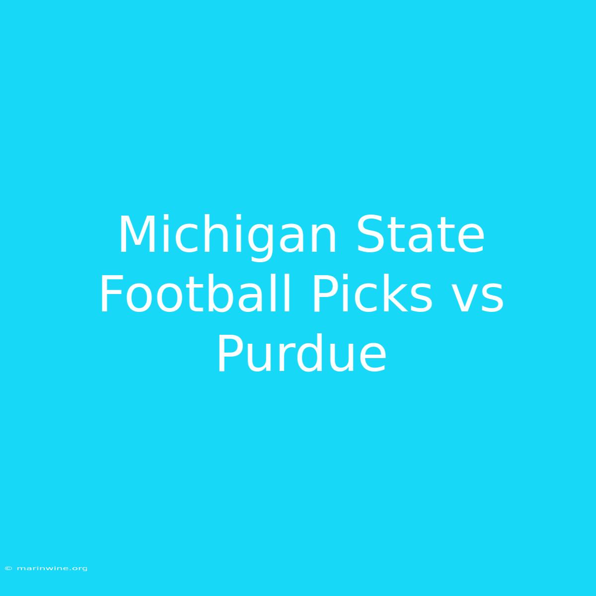 Michigan State Football Picks Vs Purdue