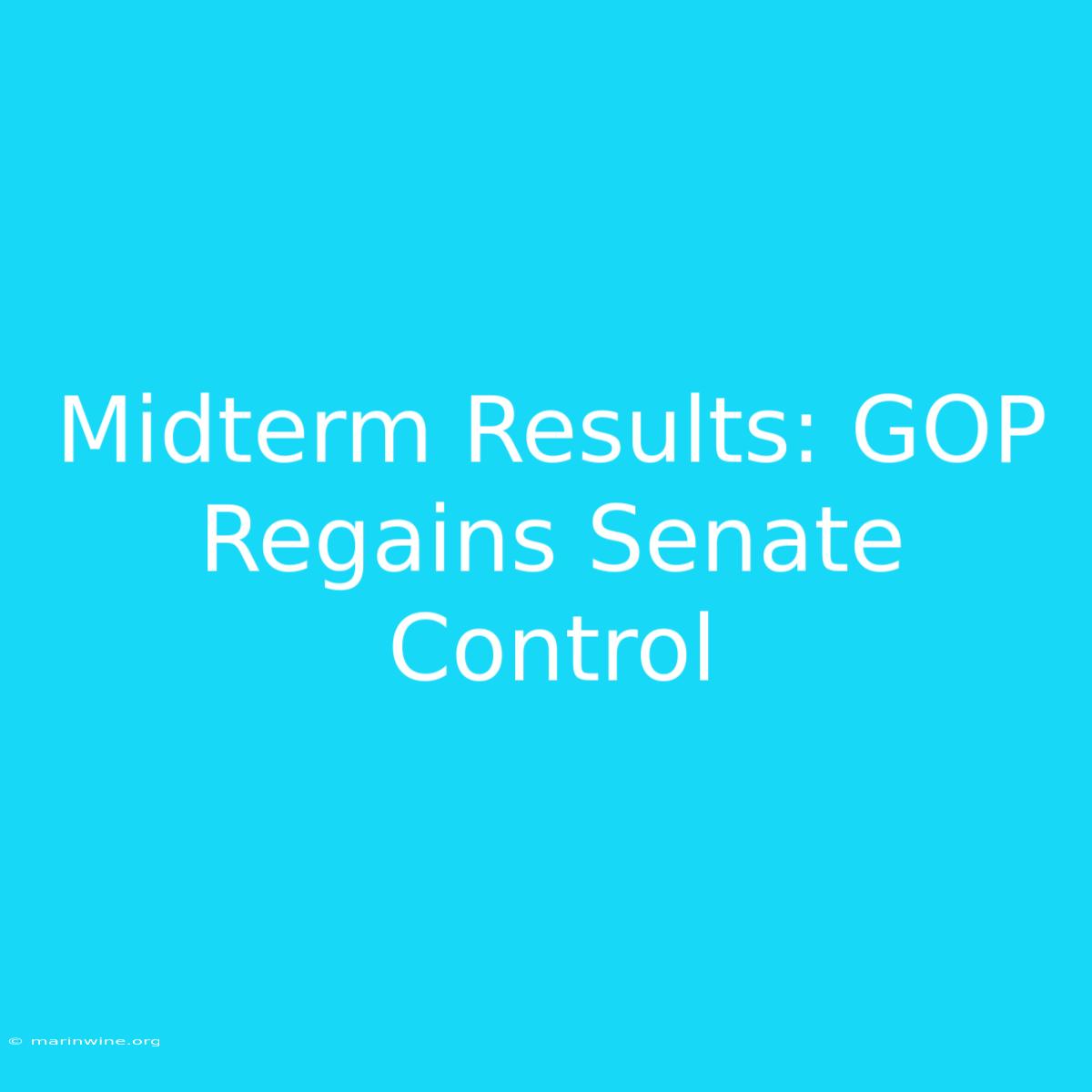 Midterm Results: GOP Regains Senate Control