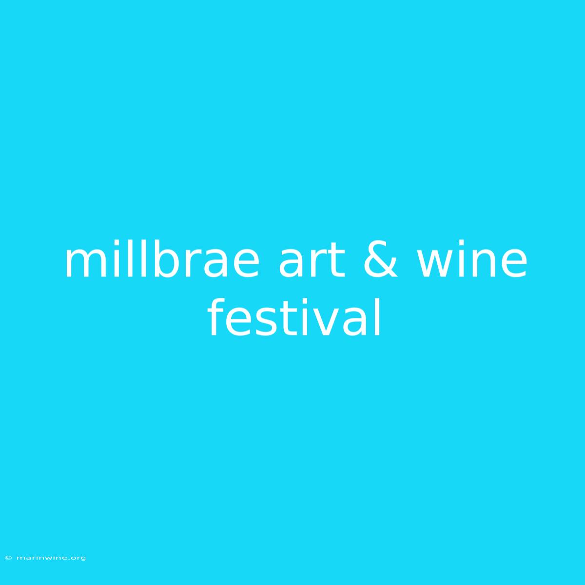 Millbrae Art & Wine Festival