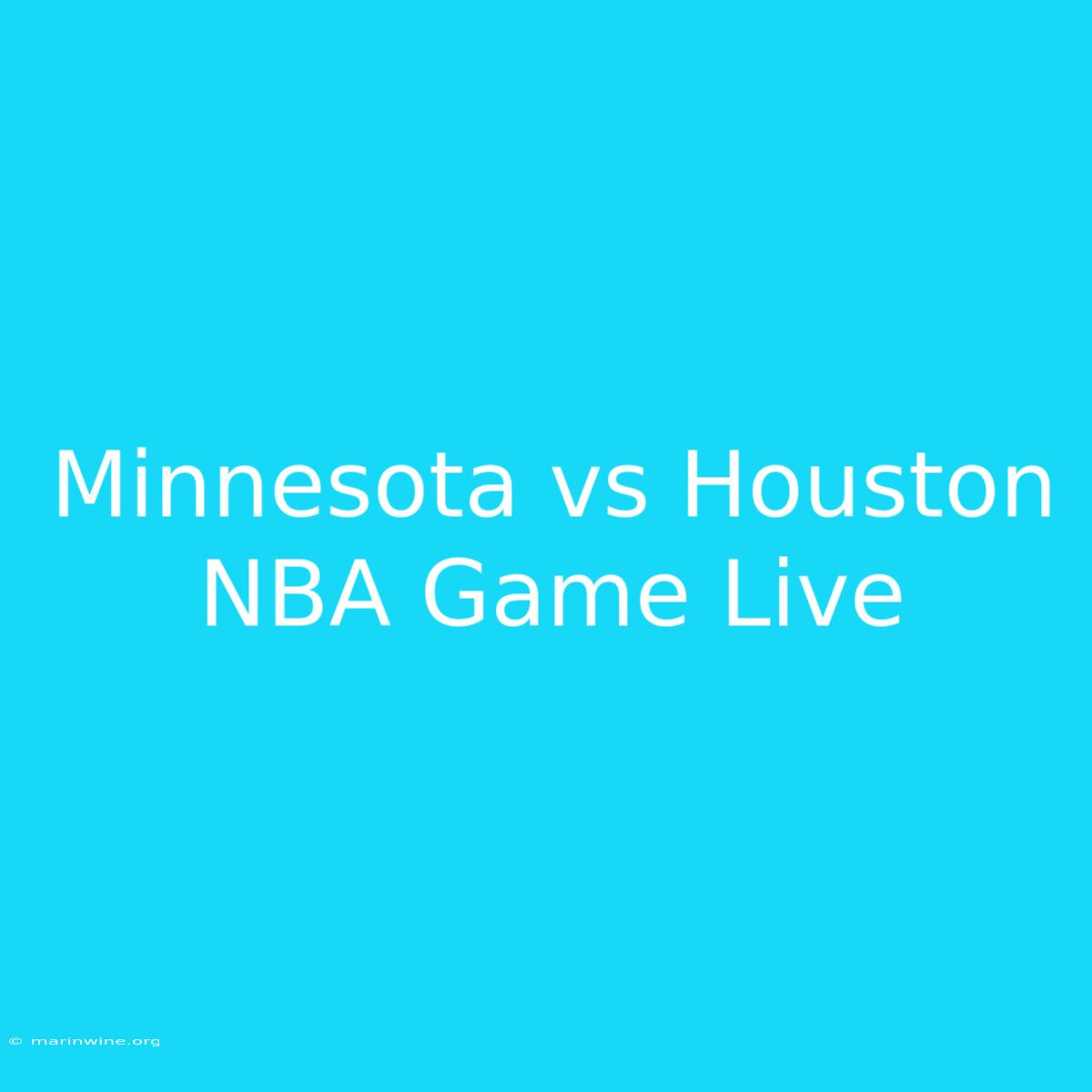 Minnesota Vs Houston NBA Game Live