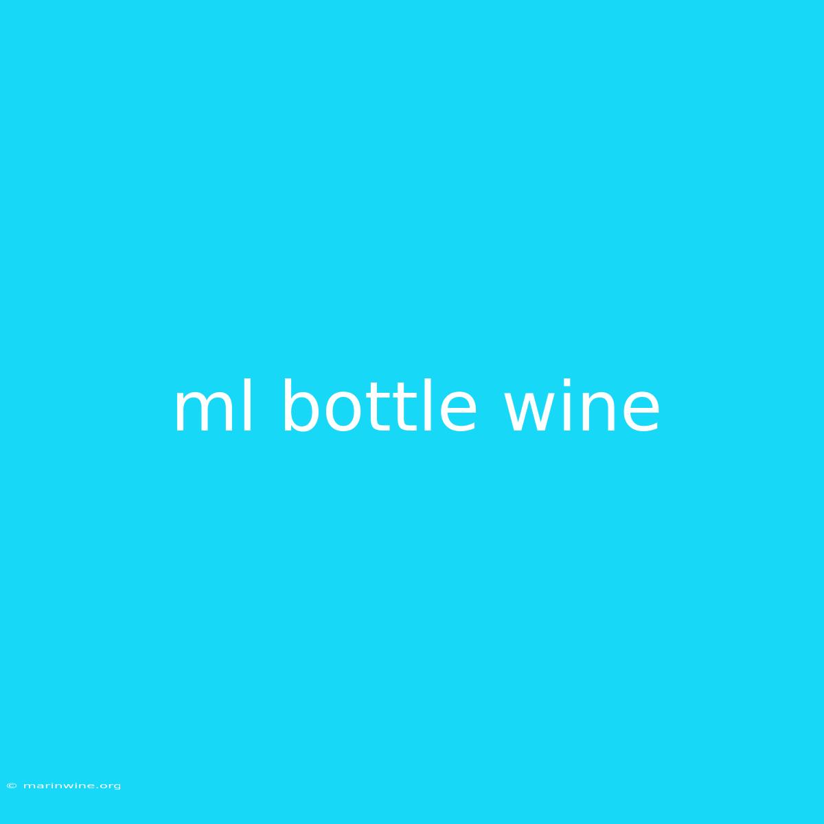 Ml Bottle Wine