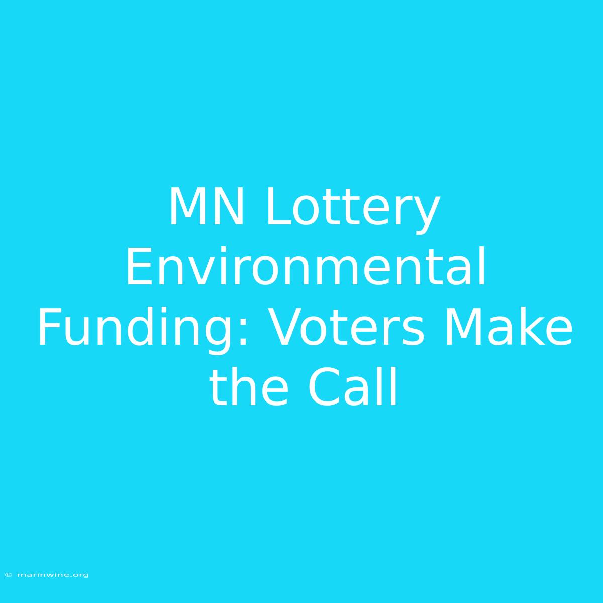 MN Lottery Environmental Funding: Voters Make The Call