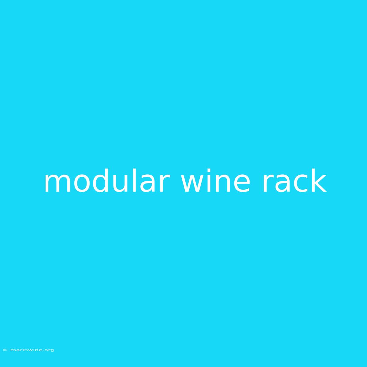 Modular Wine Rack