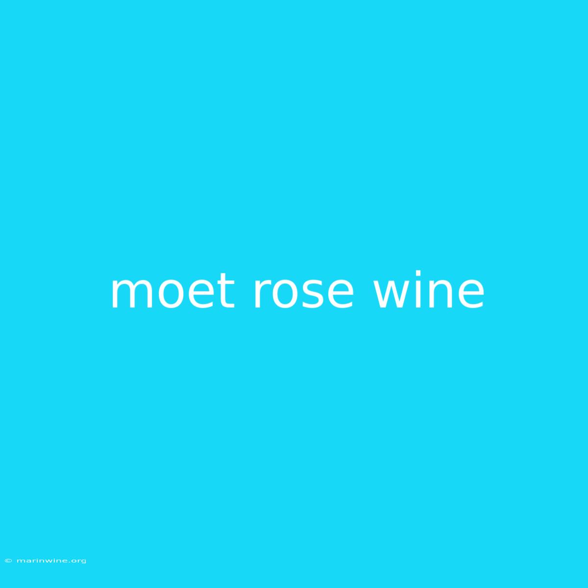 Moet Rose Wine