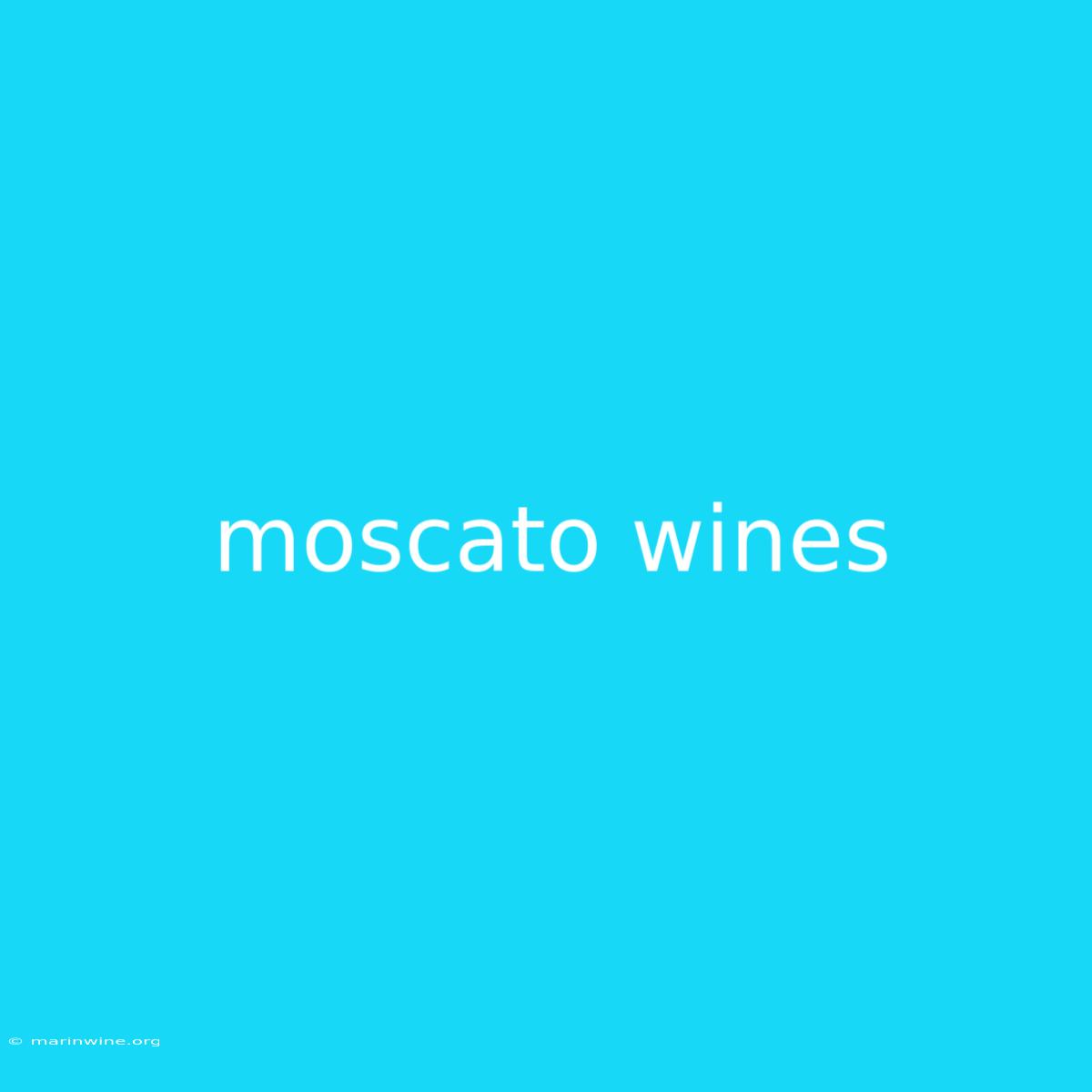 Moscato Wines