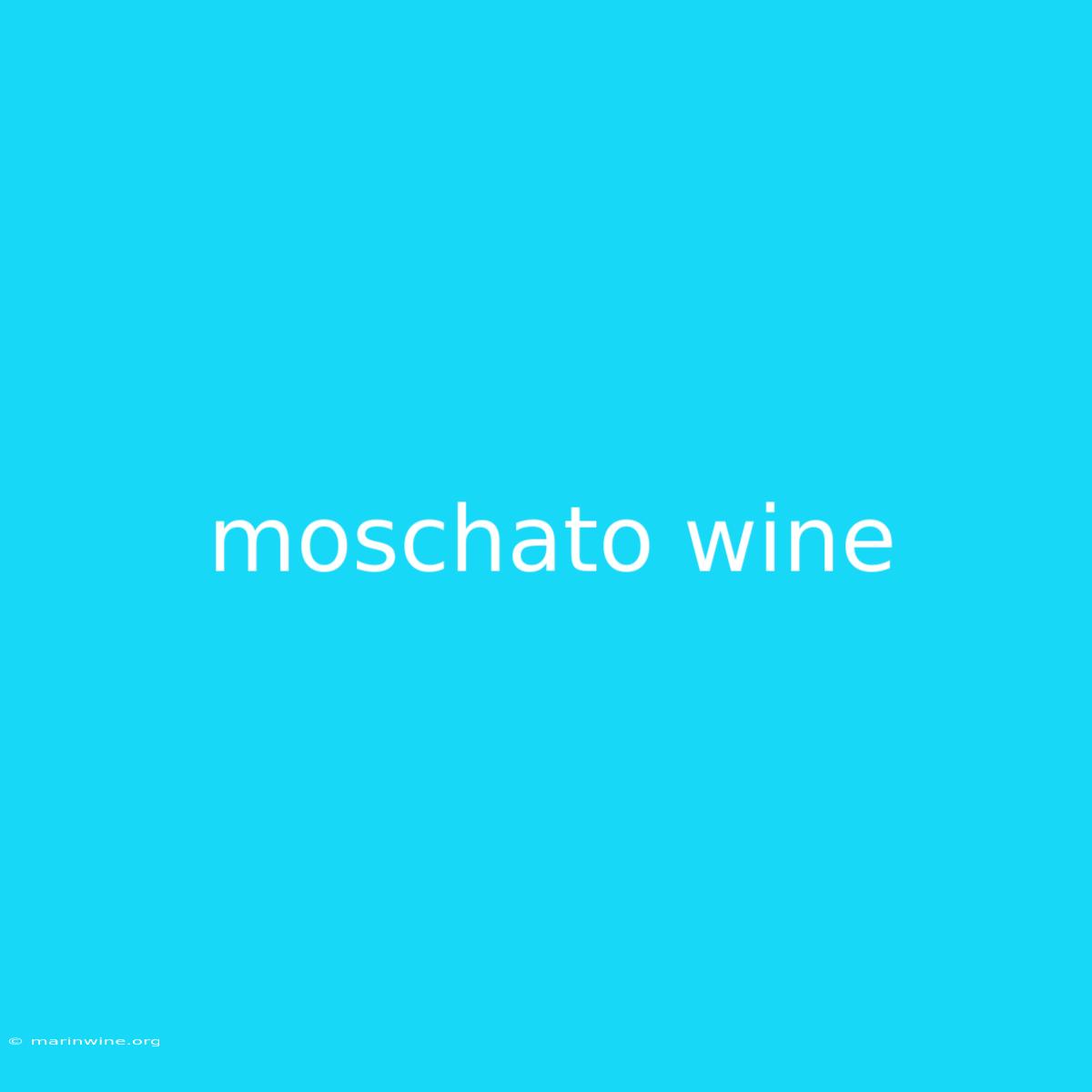 Moschato Wine