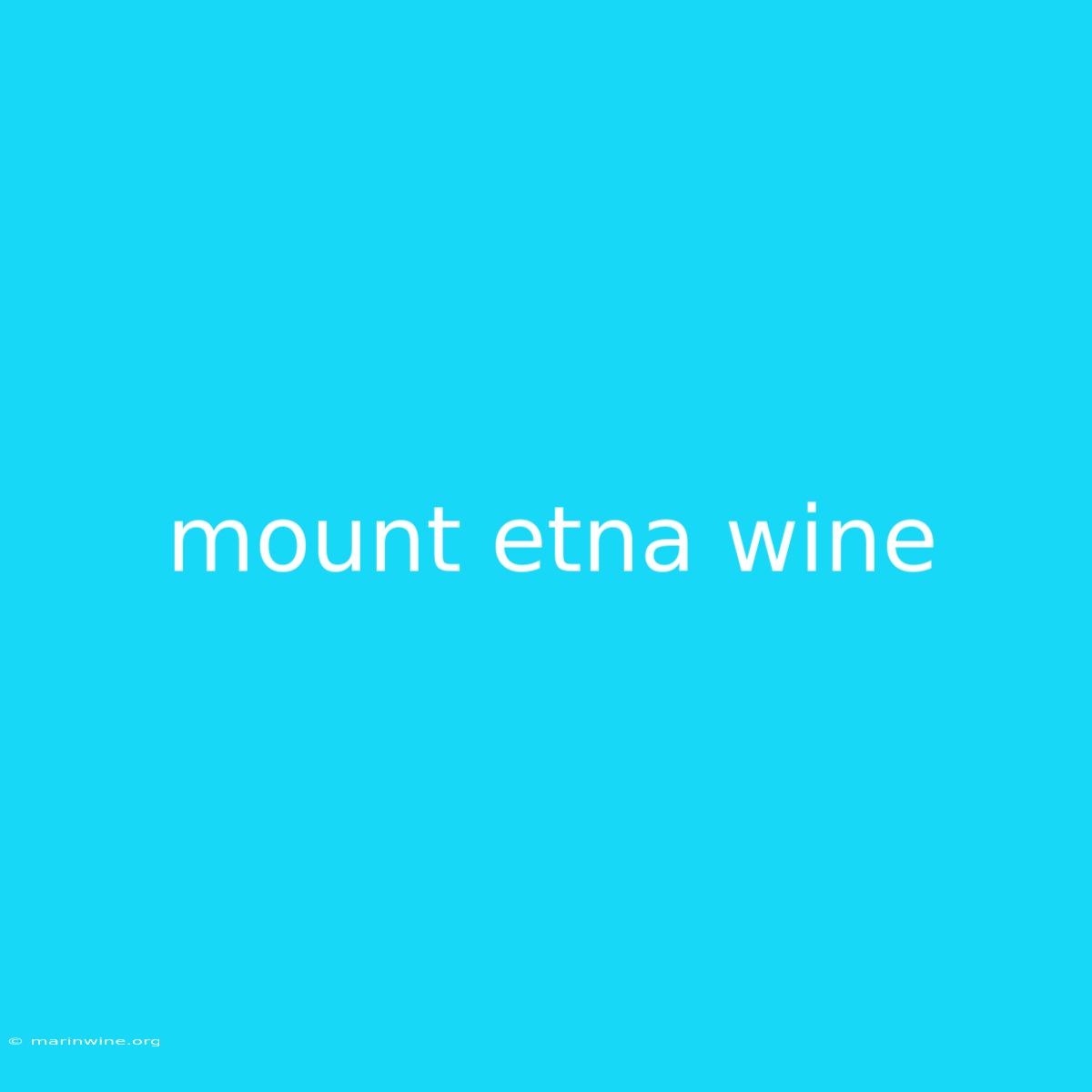 Mount Etna Wine