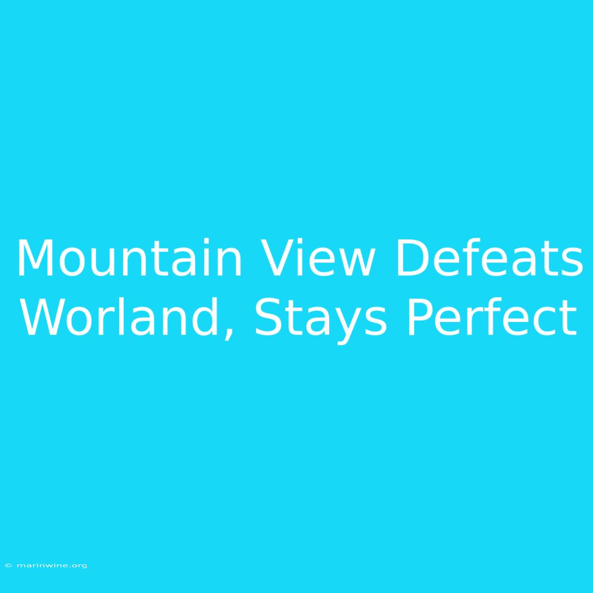 Mountain View Defeats Worland, Stays Perfect 