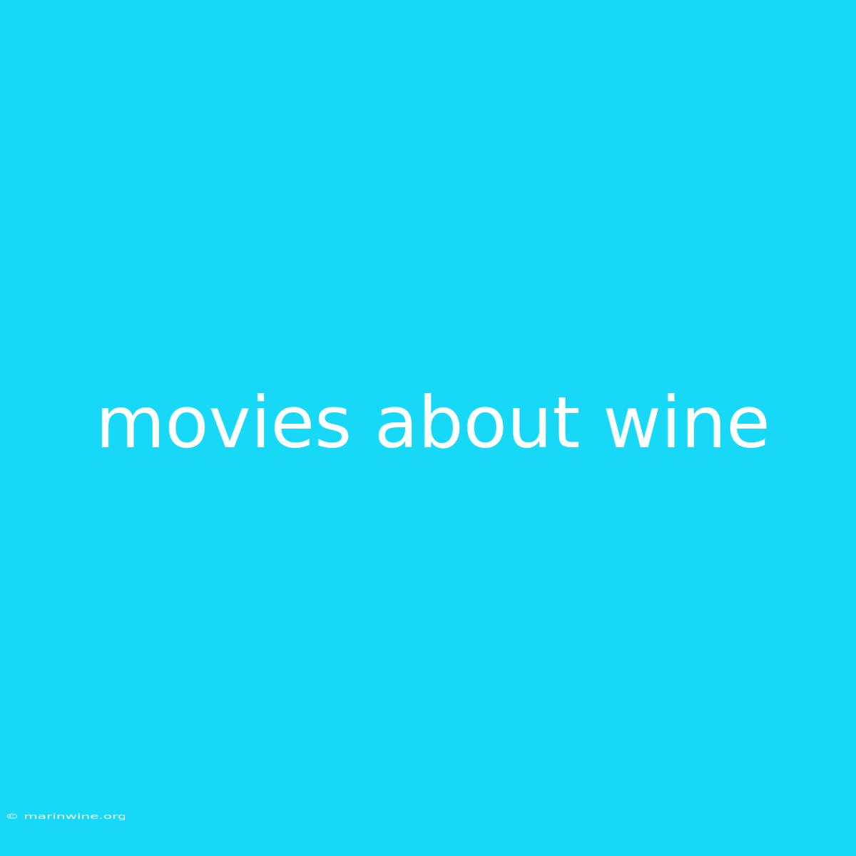 Movies About Wine