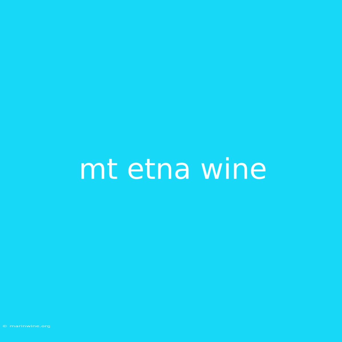 Mt Etna Wine