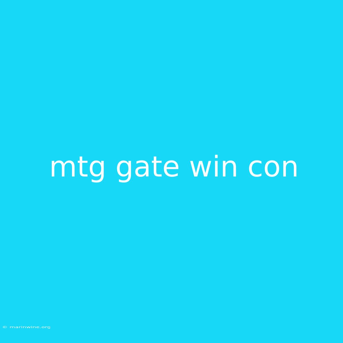 Mtg Gate Win Con