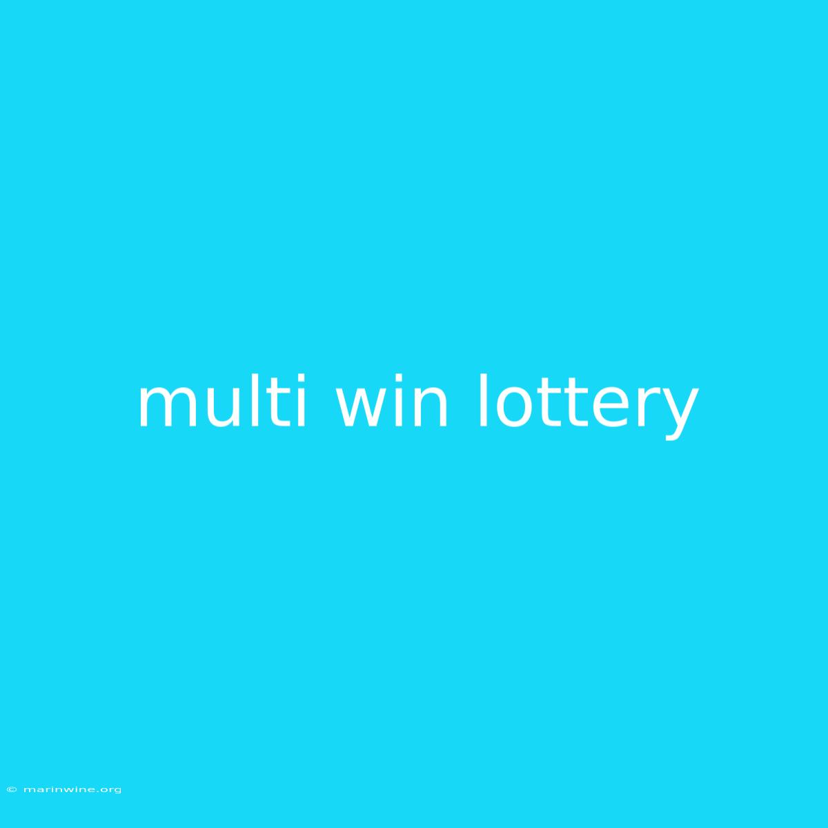 Multi Win Lottery