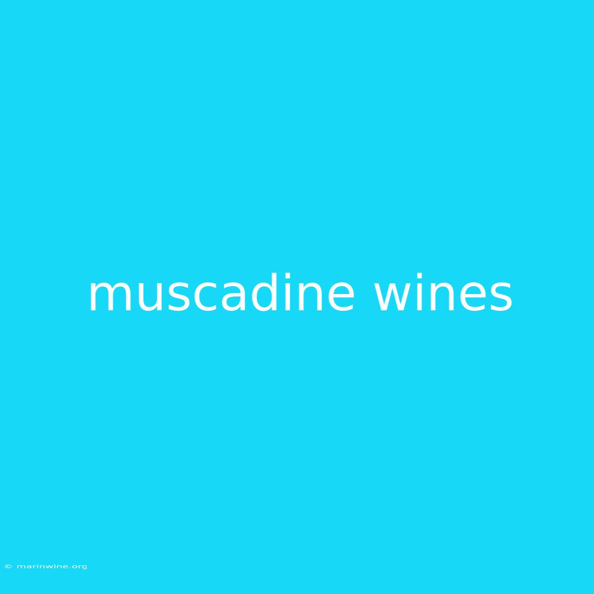 Muscadine Wines